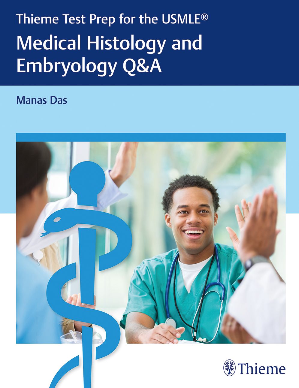 Thieme Test Prep for the USMLE?: Medical Histology and Embryology Q&A