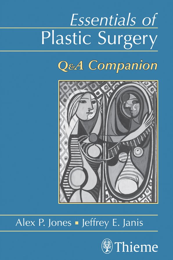 Essentials of Plastic Surgery: Q&A Companion