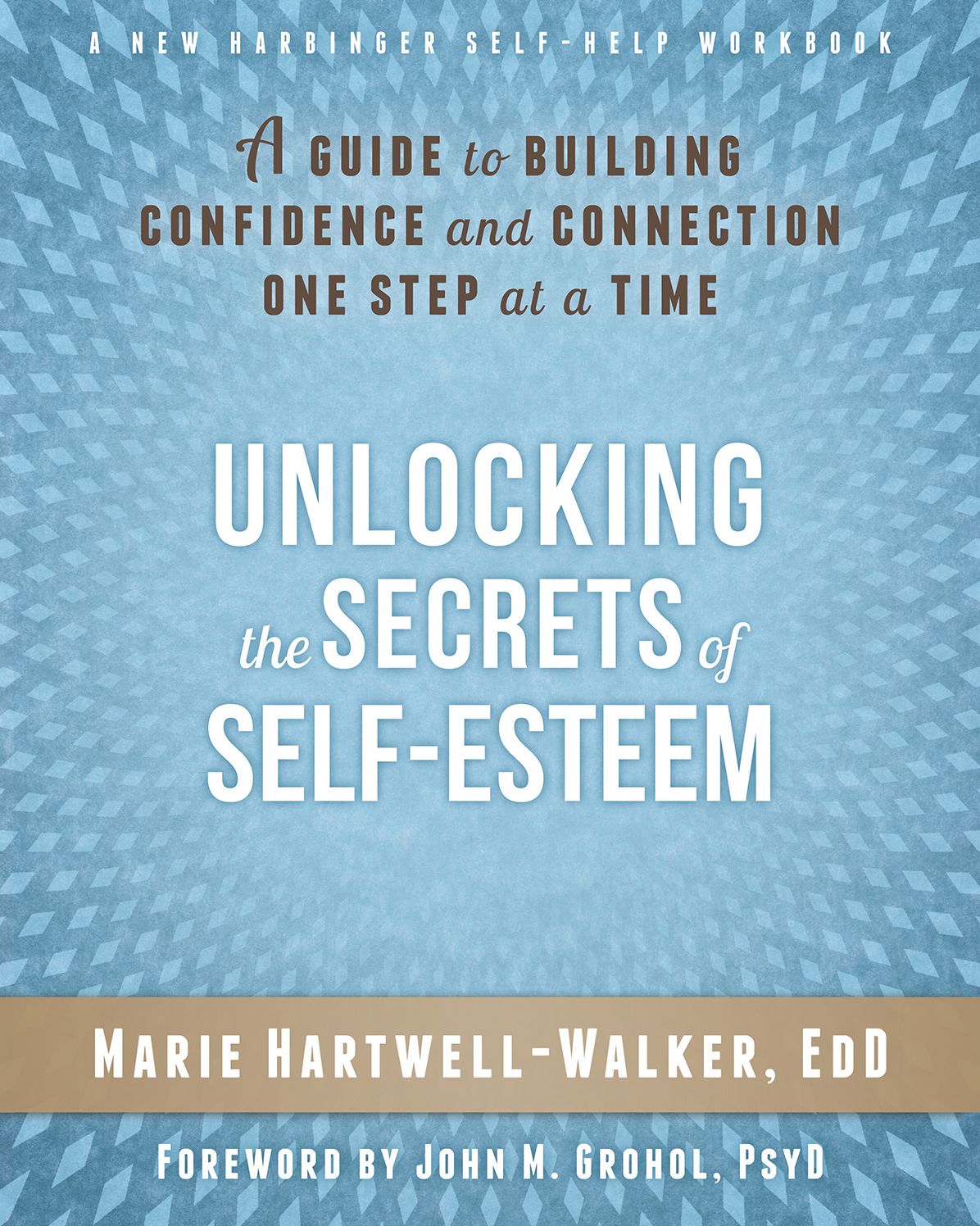 Unlocking the Secrets of Self-Esteem: A Guide to Building Confidence and Connection One Step at a Time