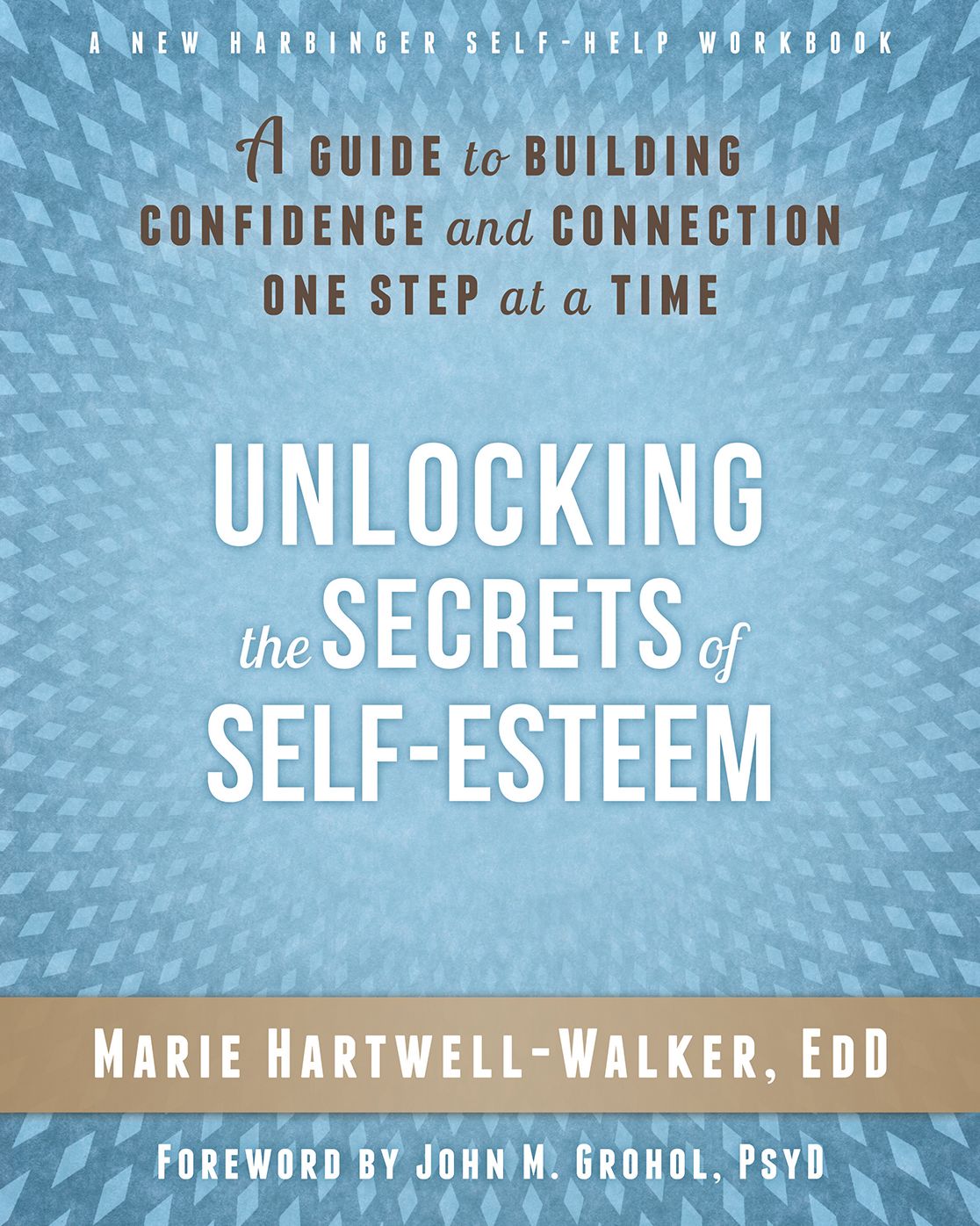 Unlocking the Secrets of Self-Esteem: A Guide to Building Confidence and Connection One Step at a Time