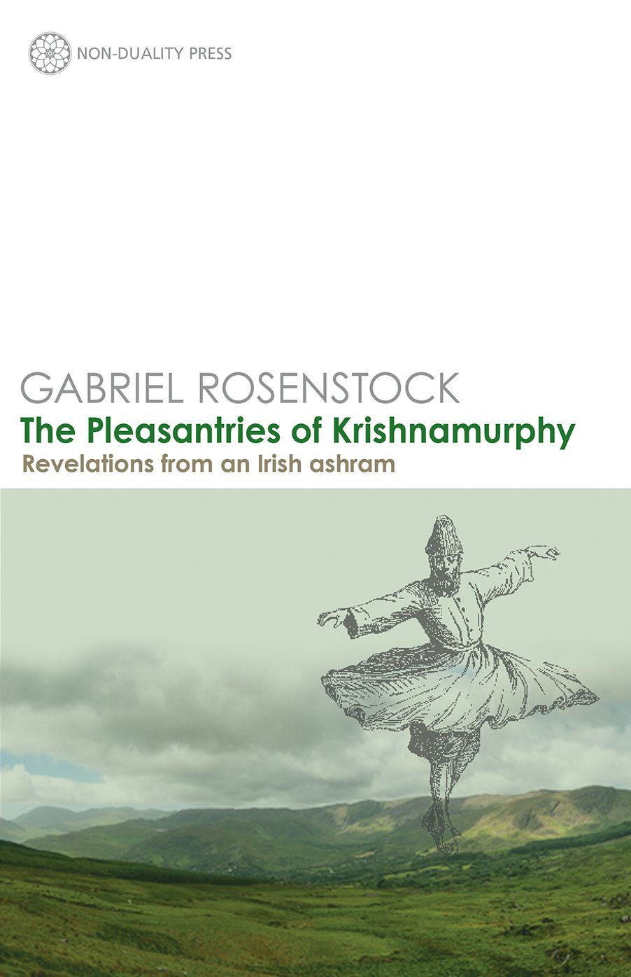 The Pleasantries of Krishnamurphy: Revelations from an Irish Ashram