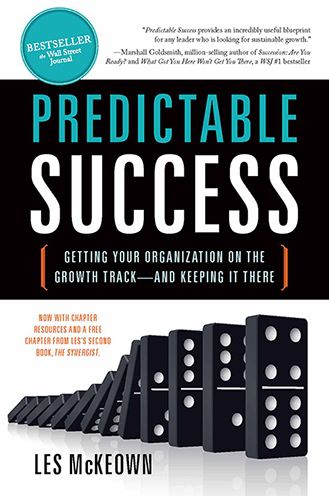 Predictable Success: Getting Your Organization on the Growth Track and Keeping It There