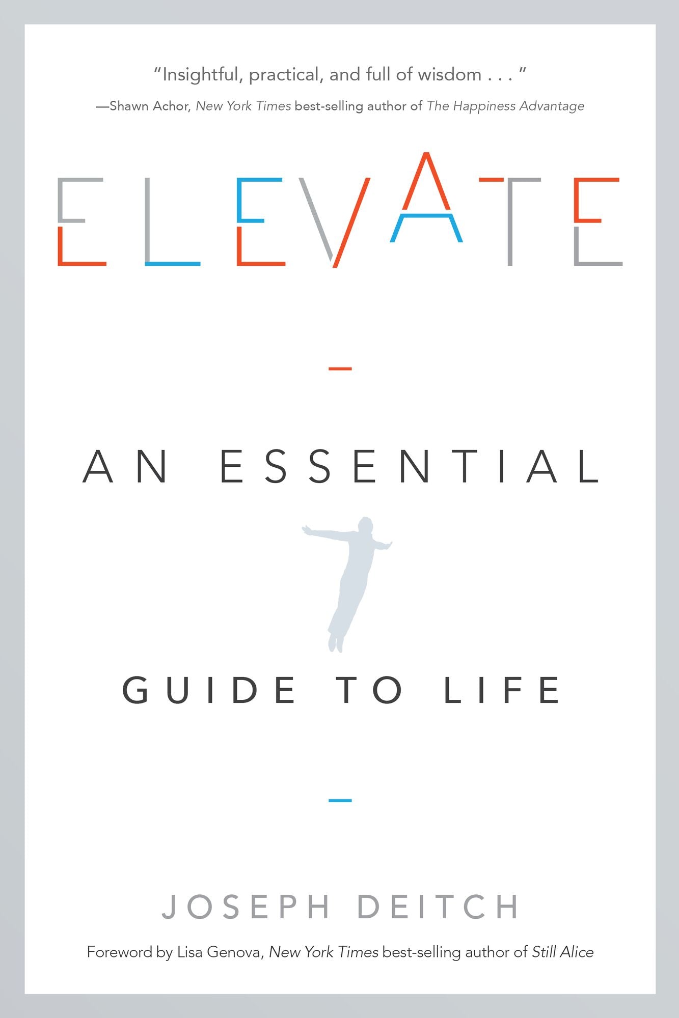 Elevate: An Essential Guide to Life