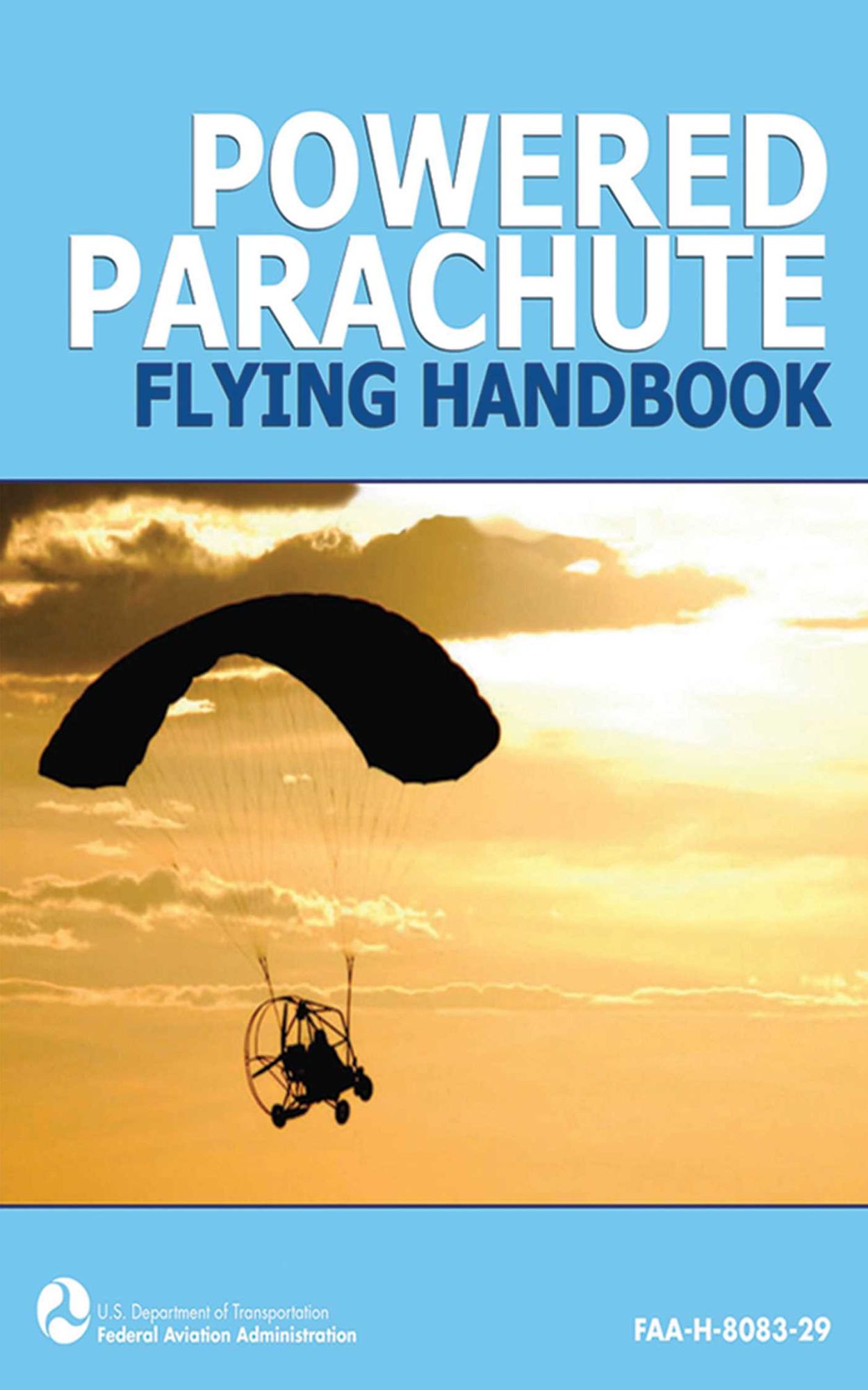 Powered Parachute Flying Handbook (FAA-H-8083-29)