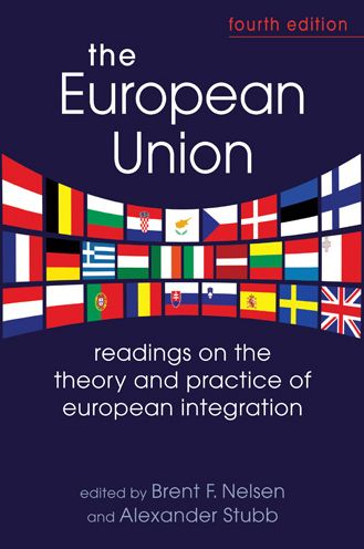 The European Union: Readings on the Theory and Practice of European Integration
