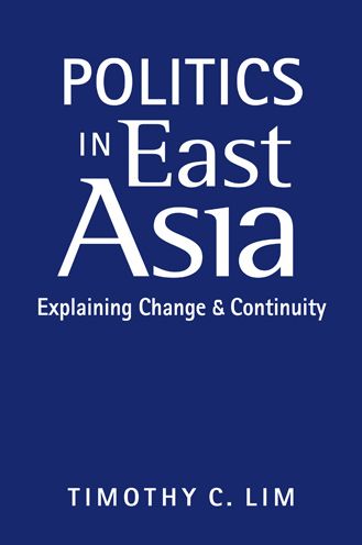 Politics in East Asia: Explaining Change and Continuity
