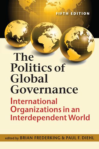 The Politics of Global Governance: International Organizations in an Interdependent World