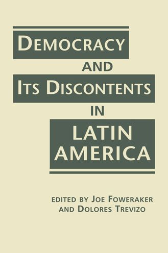 Democracy and its Discontents in Latin America