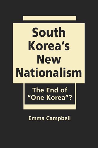 South Korea's New Nationalism: The End of "One Korea"?
