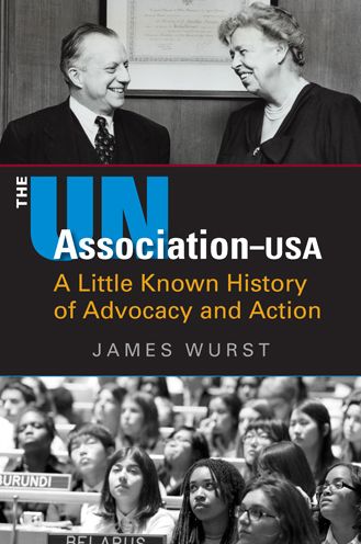The UN Association-USA: A Little Known History of Advocacy and Action