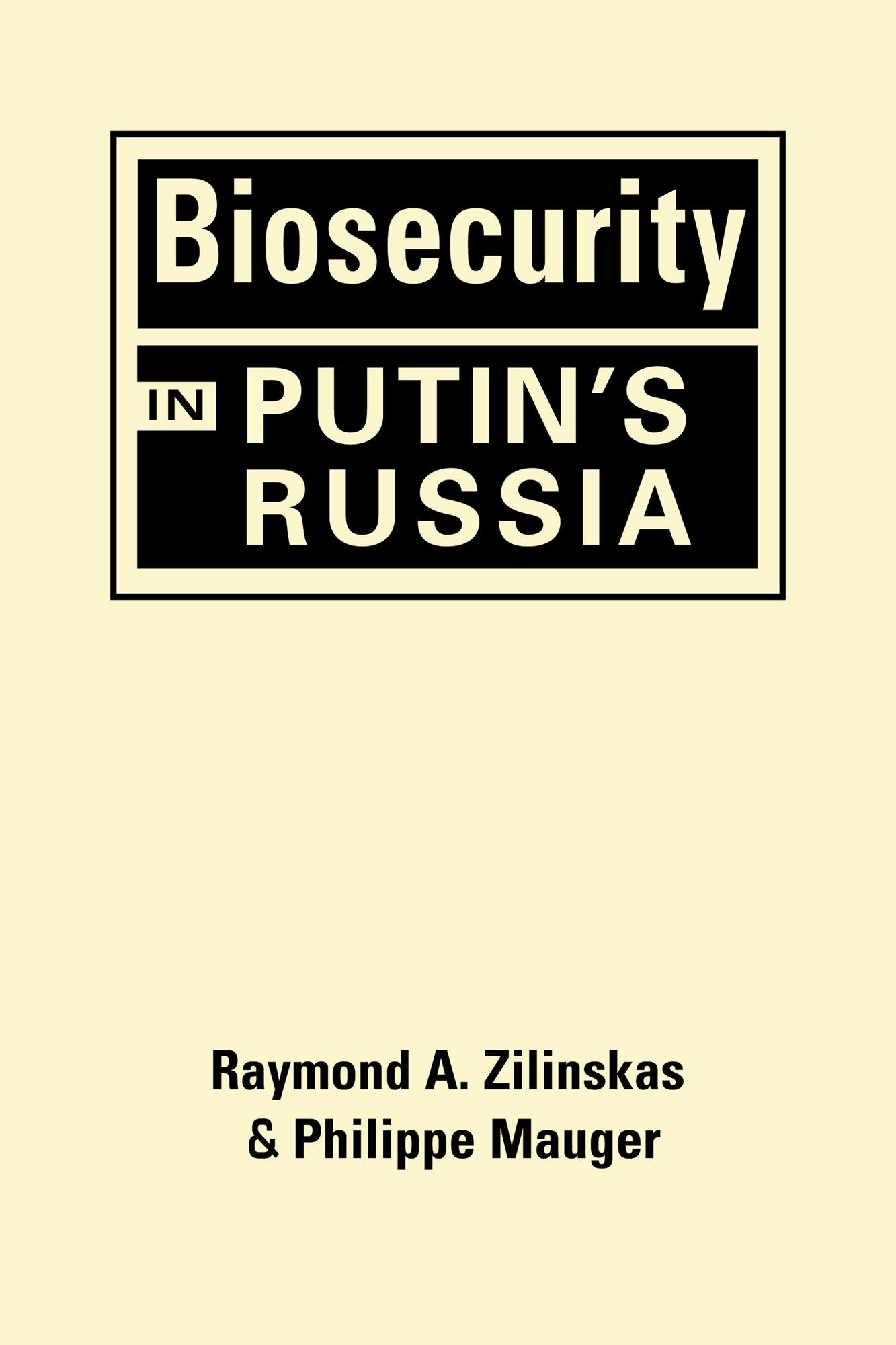 Biosecurity in Putin?s Russia