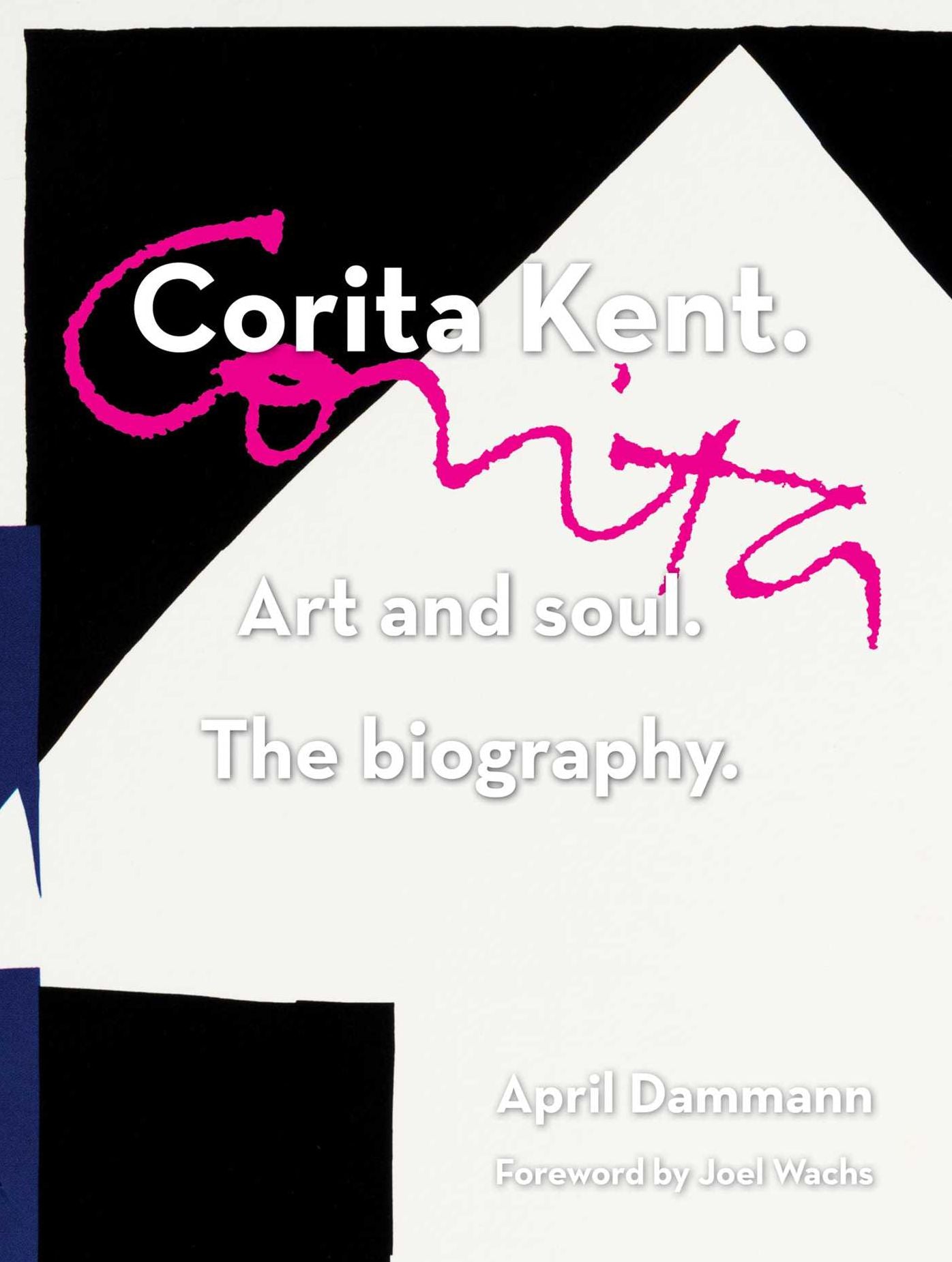 Corita Kent: Art and Soul: The Biography