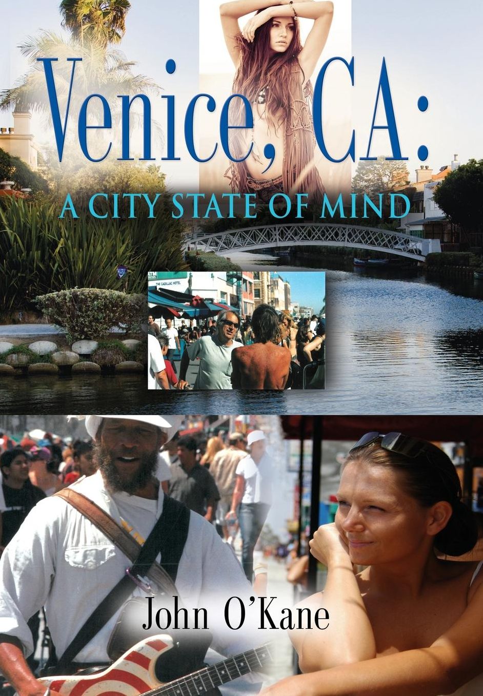VENICE, CA: A City State of Mind