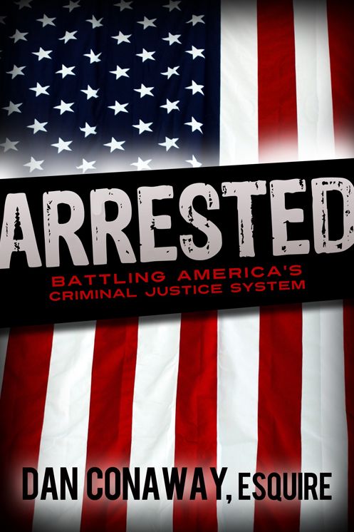 Arrested: Battling America's Criminal Justice System