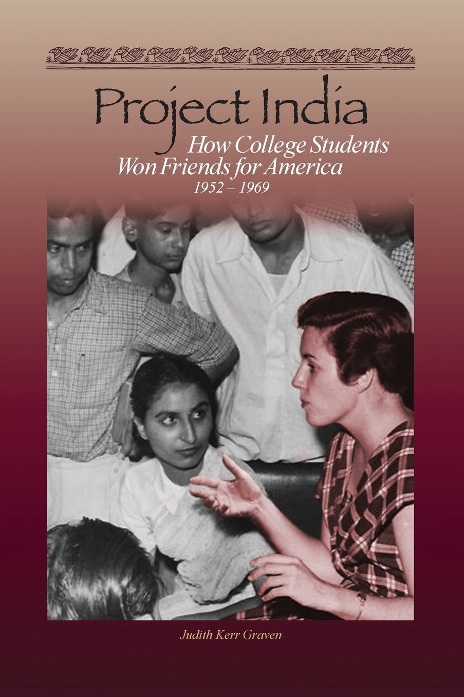Project India: How College Students Won Friends for America