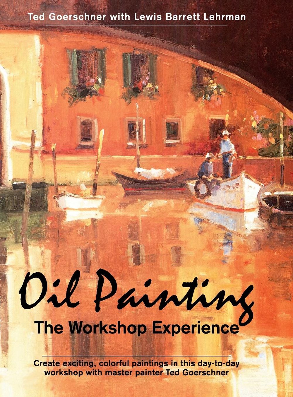Oil Painting: The Workshop Experience
