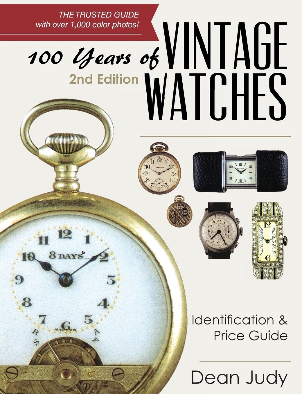 100 Years of Vintage Watches: Identification and Price Guide, 2nd Edition