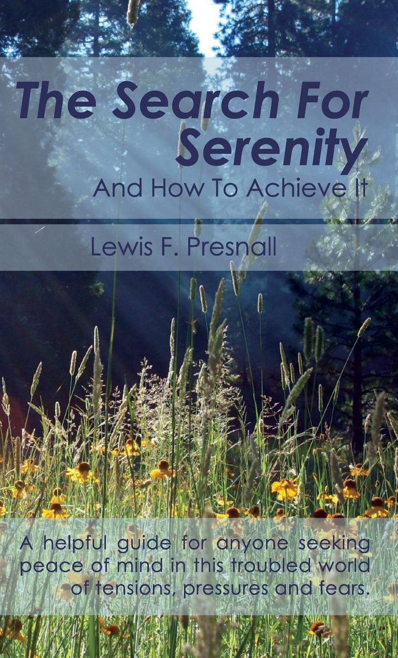 The Search for Serenity and How to Achieve It
