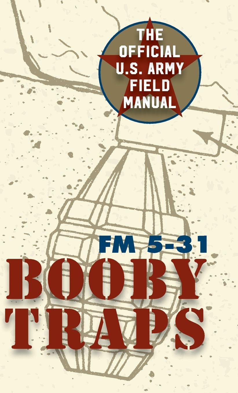 U.S. Army Guide to Boobytraps