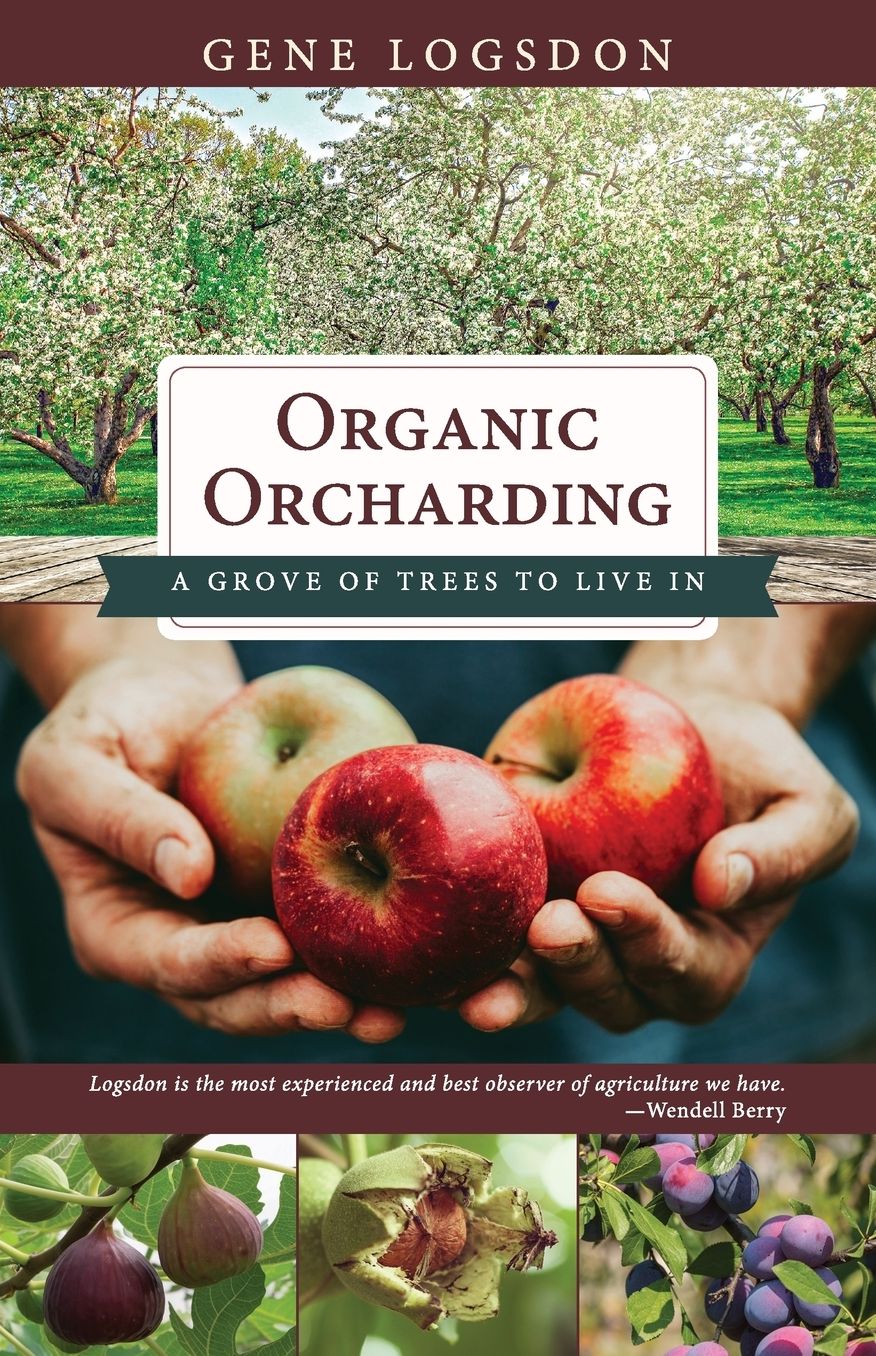 Organic Orcharding: A Grove of Trees to Live In
