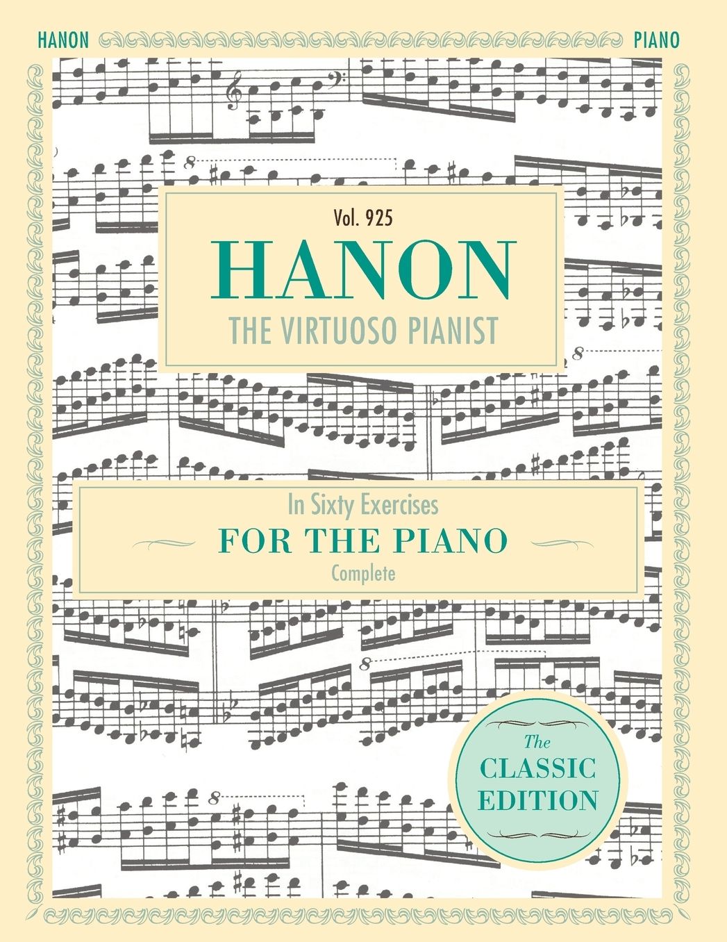 Hanon: The Virtuoso Pianist in Sixty Exercises, Complete (Schirmer's Library of Musical Classics, Vol. 925)