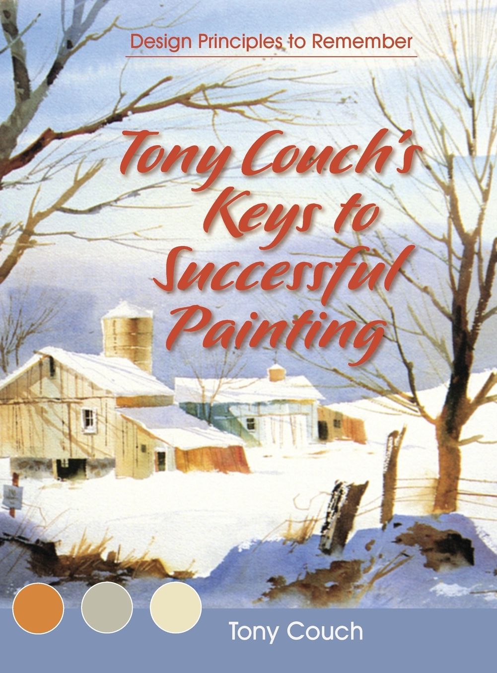 Tony Couch's Keys to Successful Painting