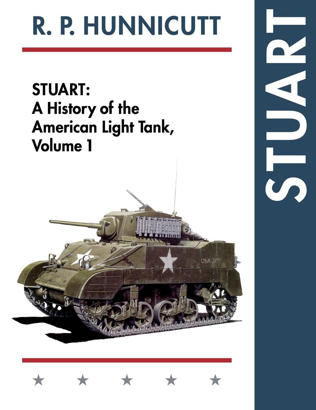 Stuart - A History of the American Light Tank, Vol. 1