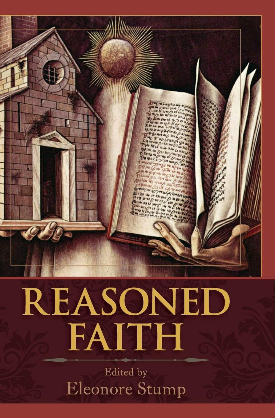 Reasoned Faith: Essays in Philosophical Theology in Honor of Norman Kretzmann