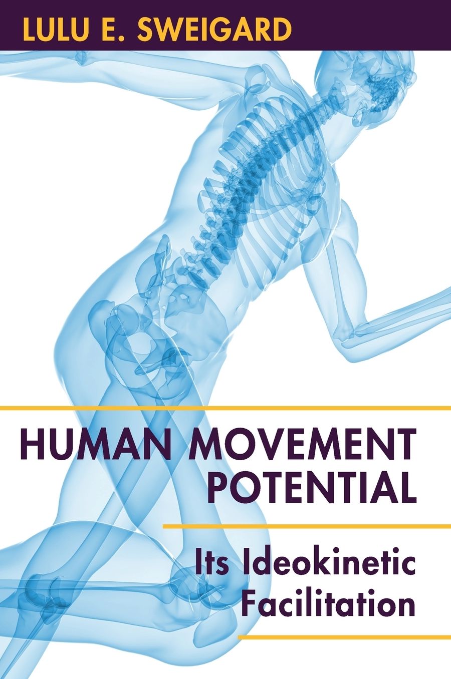 Human Movement Potential: Its Ideokinetic Facilitation