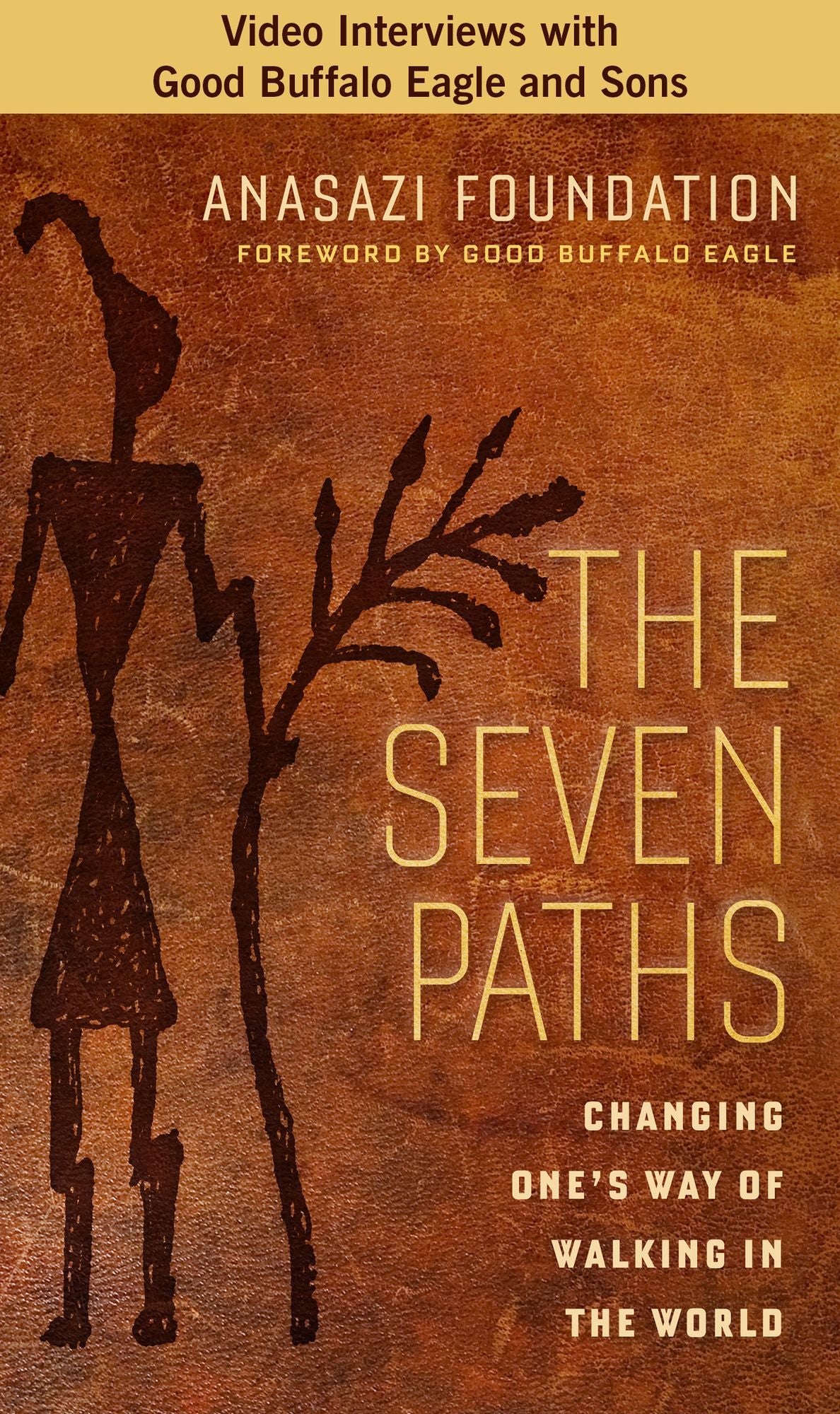 The Seven Paths: Changing One's Way of Walking in the World