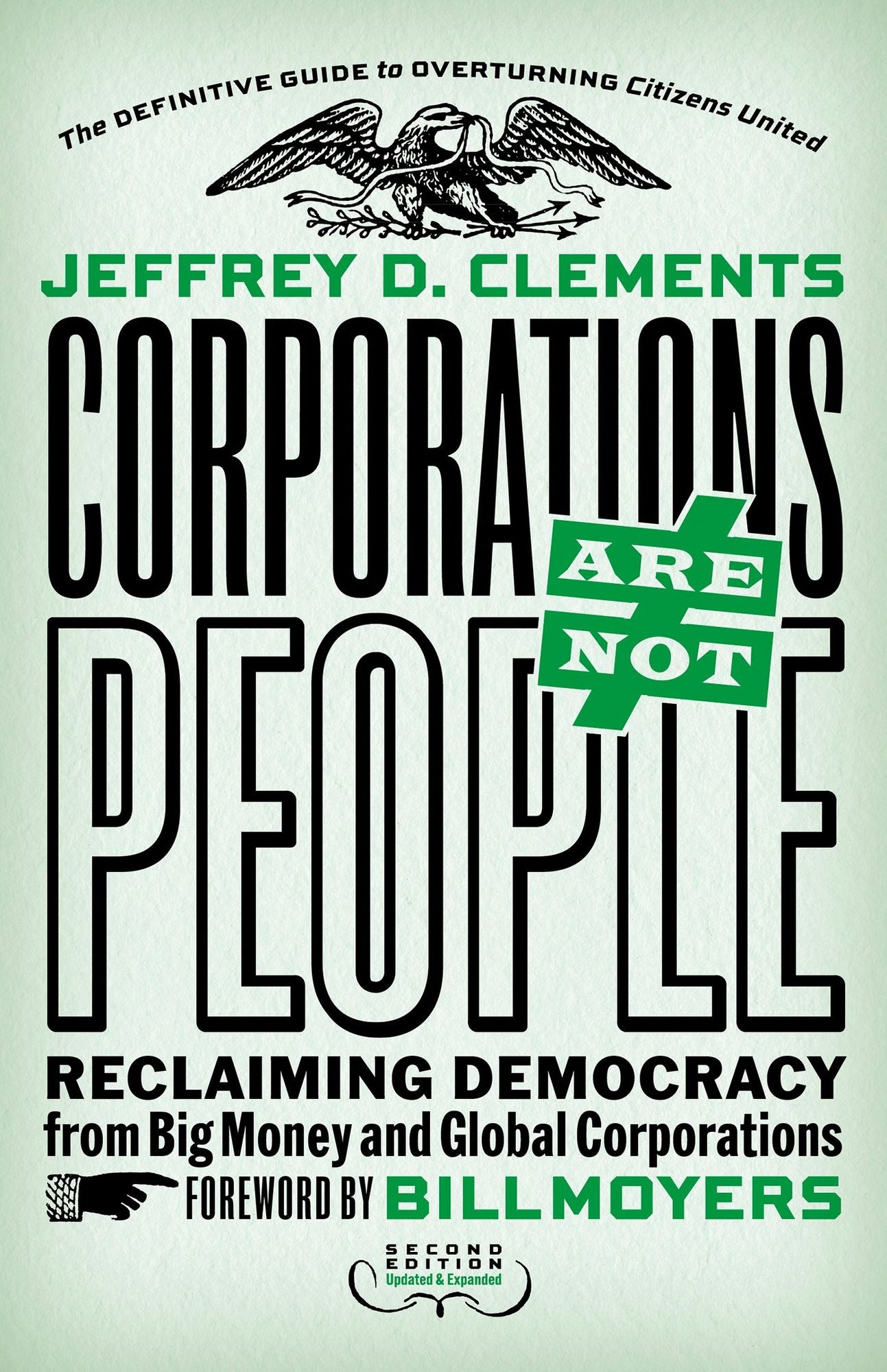 Corporations Are Not People: Reclaiming Democracy from Big Money and Global Corporations