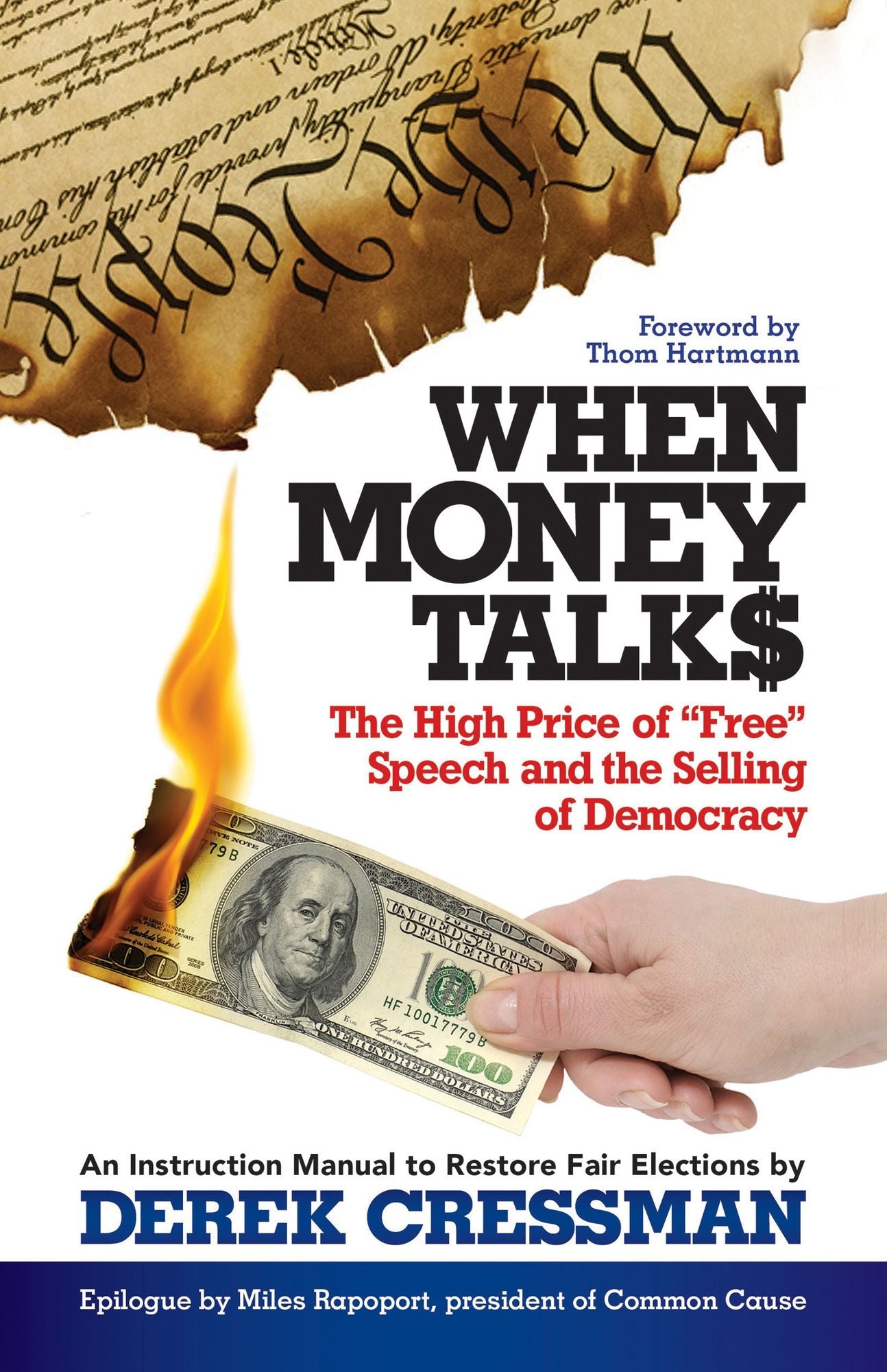 When Money Talks: The High Price of "Free" Speech and the Selling of Democracy