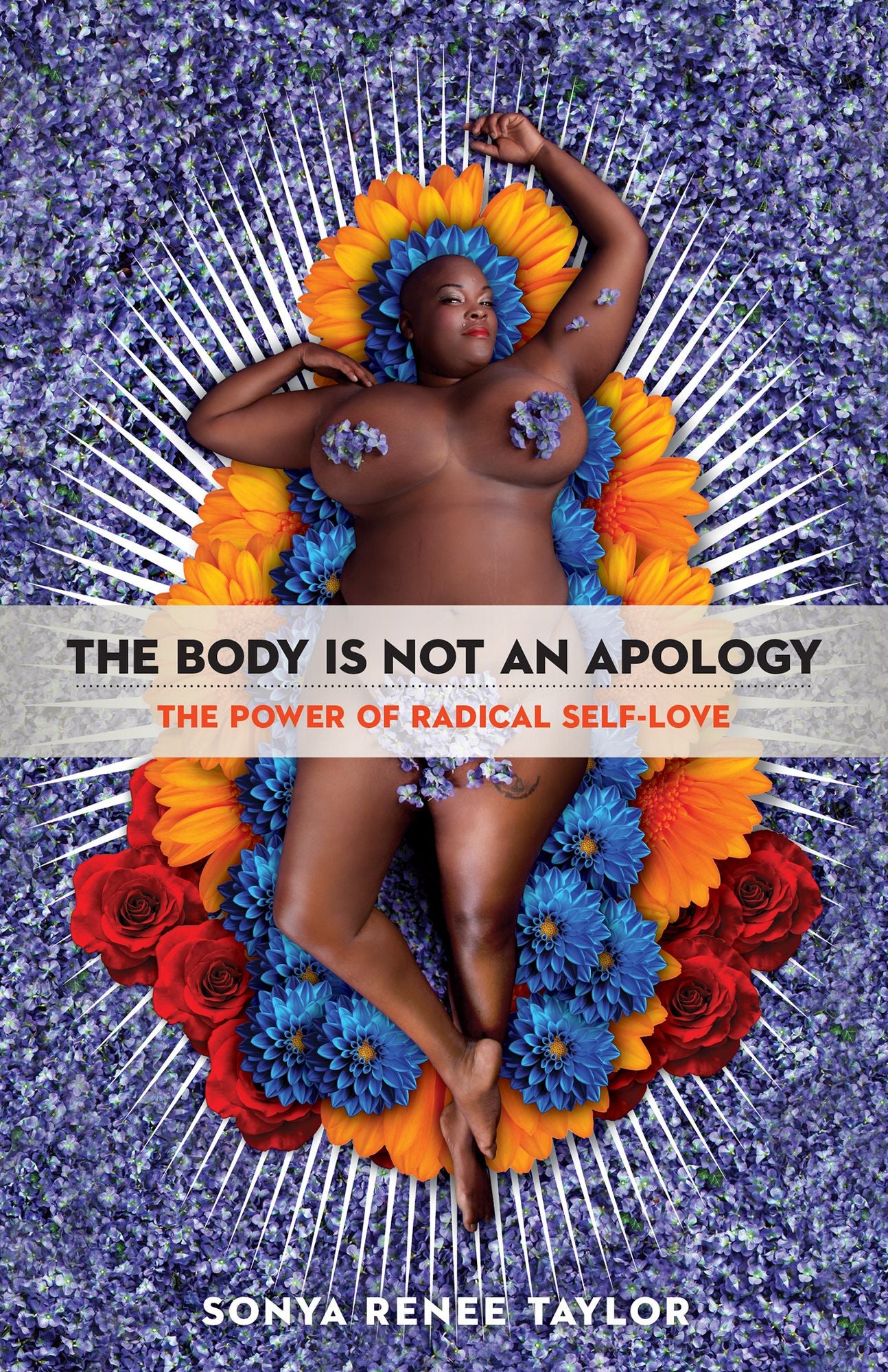 The Body Is Not an Apology: The Power of Radical Self-Love