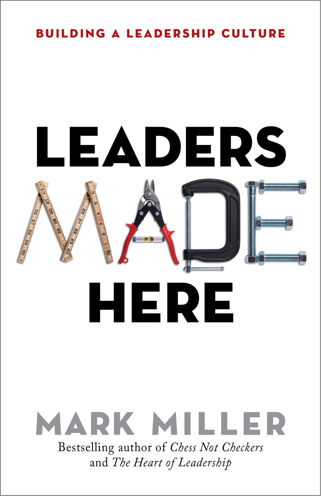 Leaders Made Here: Building a Leadership Culture