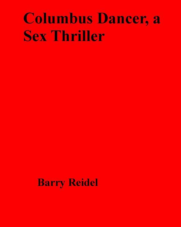 Columbus Dancer, a Sex Thriller