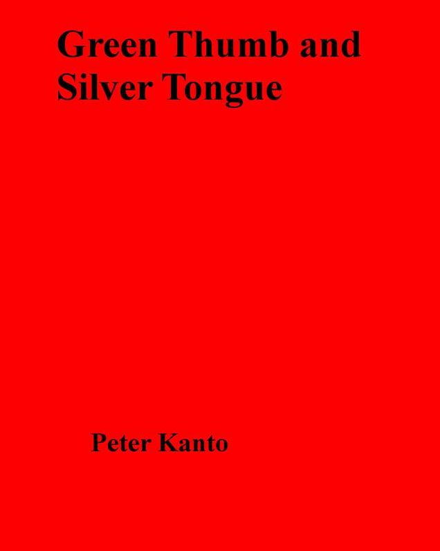 Green Thumb and Silver Tongue