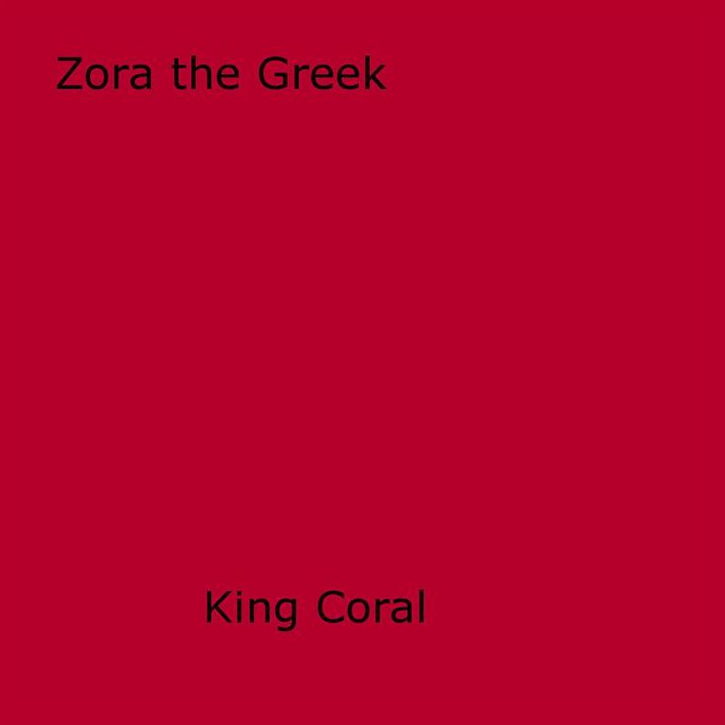 Zora The Greek