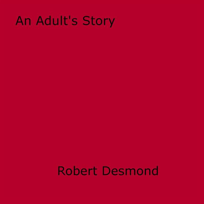 An Adult's Story
