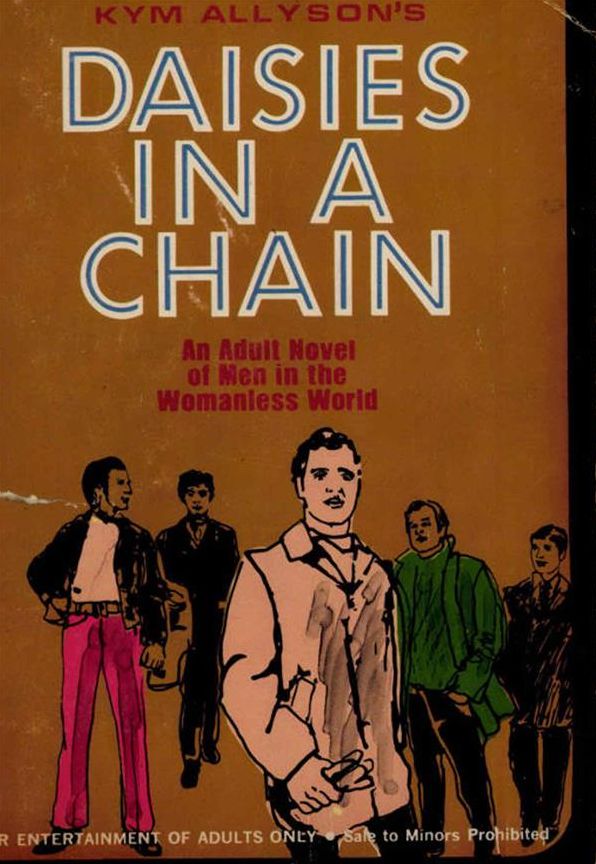 Daisies in a Chain: An Adult Novel of Men in the Womanless World