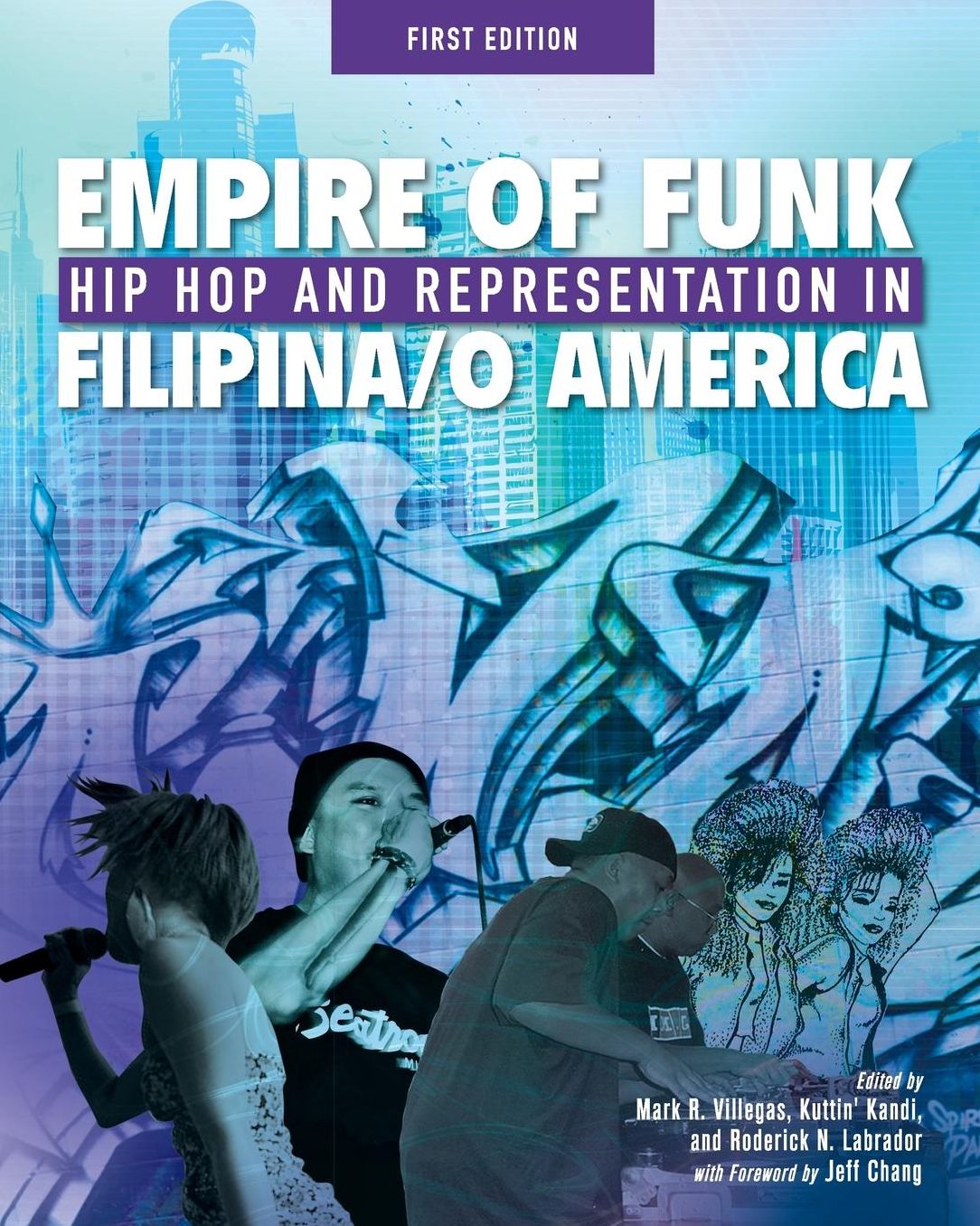 Empire of Funk: Hip Hop and Representation in Filipina/O America