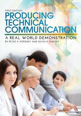 Producing Technical Communication: A Real World Demonstration