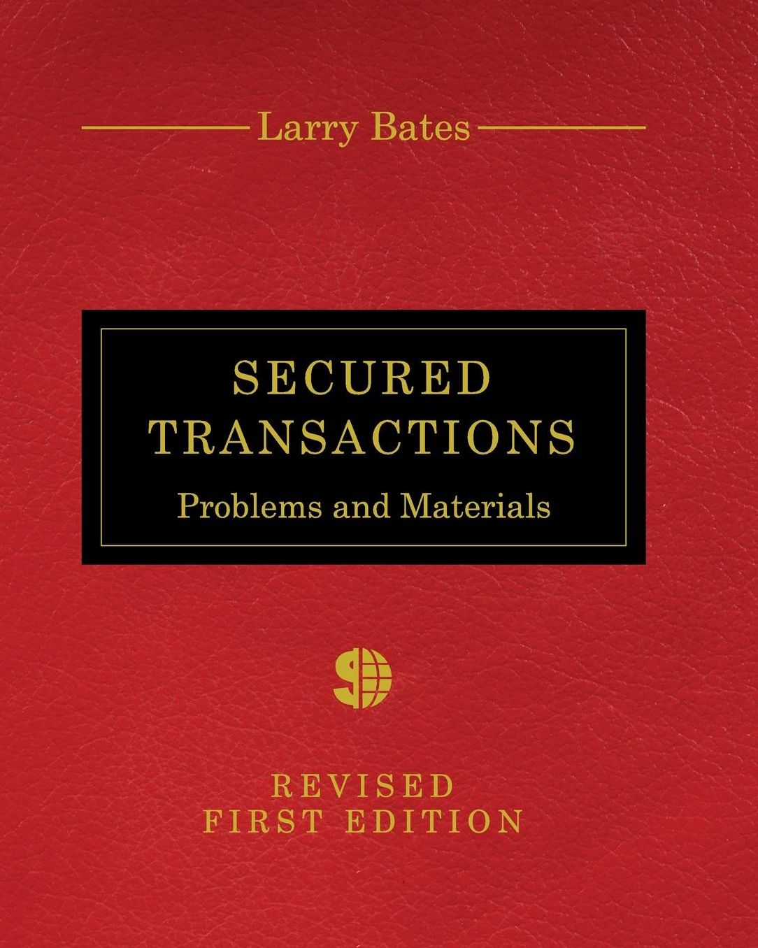 Secured Transactions: Problems and Materials
