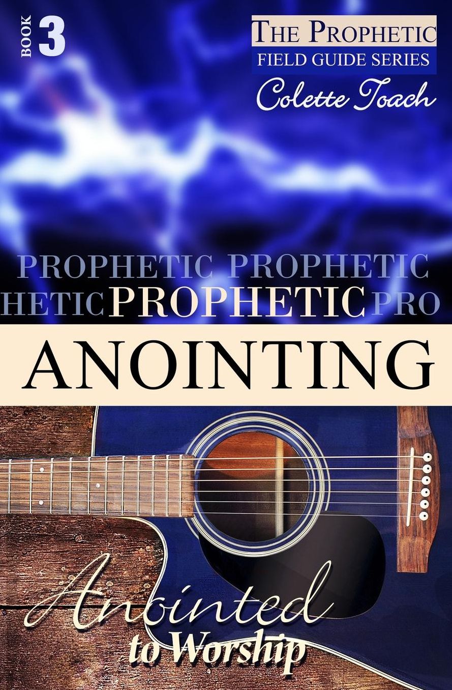 Prophetic Anointing: Anointed to Worship