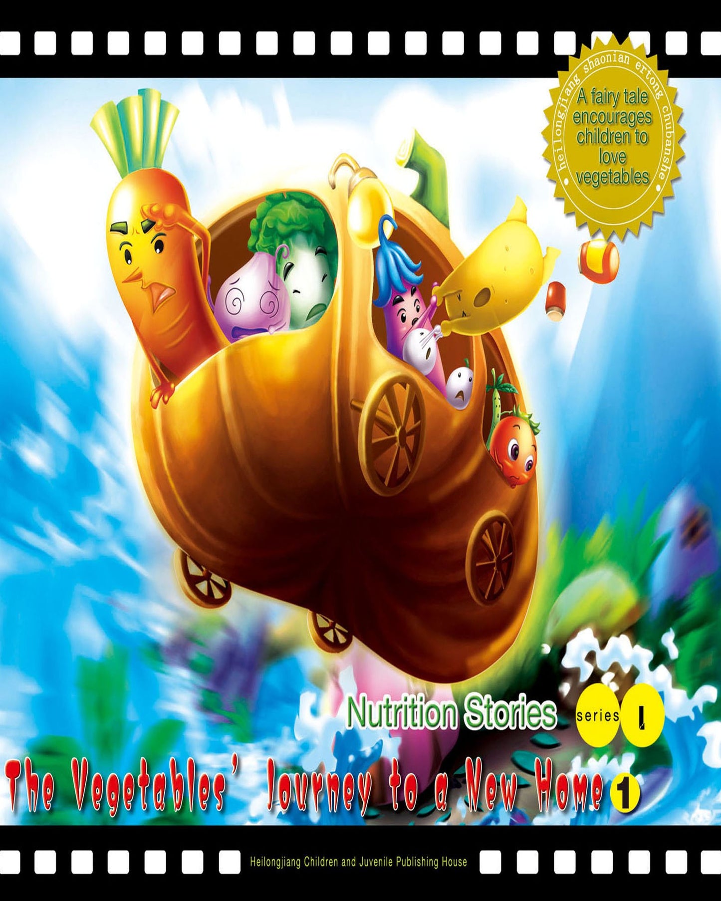 The Vegetables' Journey to a New Home: A Fairy Tale that Encourages Children to Love Vegetables