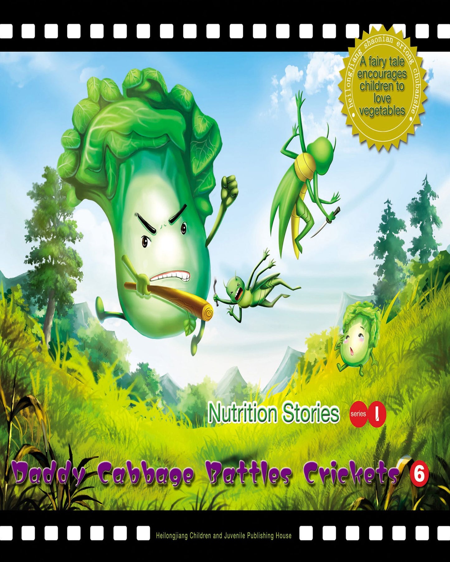 Daddy Cabbage Battles Crickets: A Fairy Tale that Encourages Children to Love Vegetables