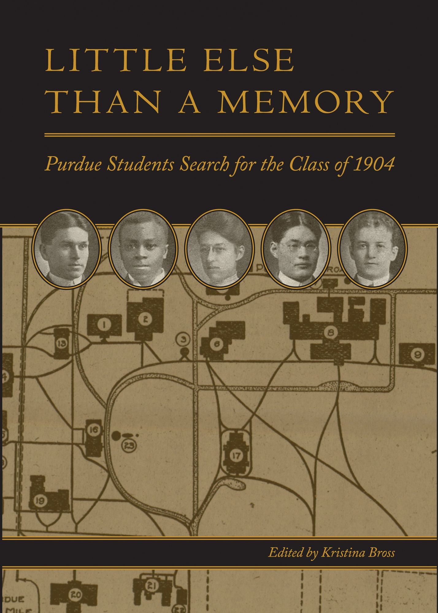 Little Else Than a Memory : Purdue Students Search for the Class of 1904