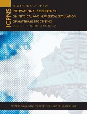 The 8th International Conference on Physical and Numerical Simulation of Materials Processing
