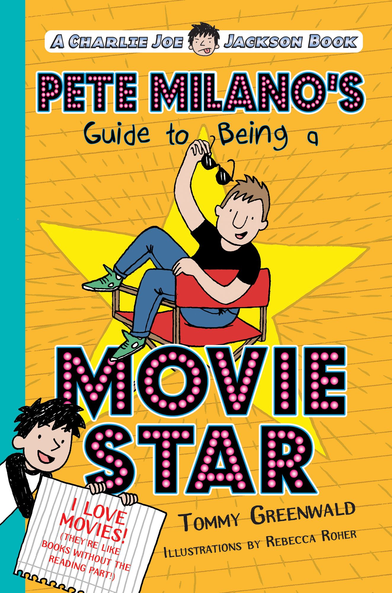 Pete Milano's Guide to Being a Movie Star: A Charlie Joe Jackson Book