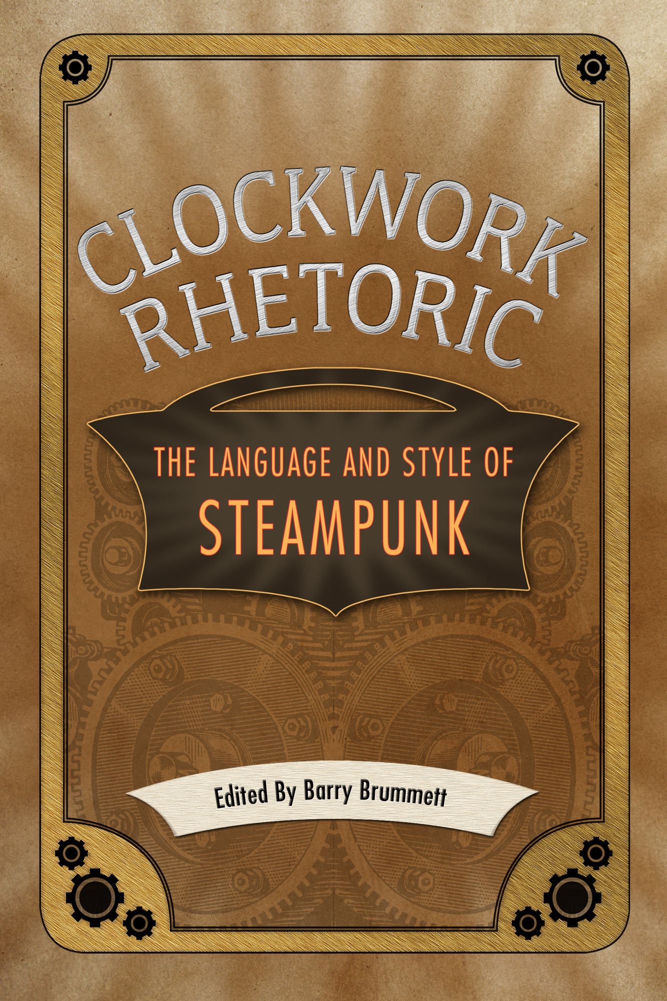 Clockwork Rhetoric: The Language and Style of Steampunk