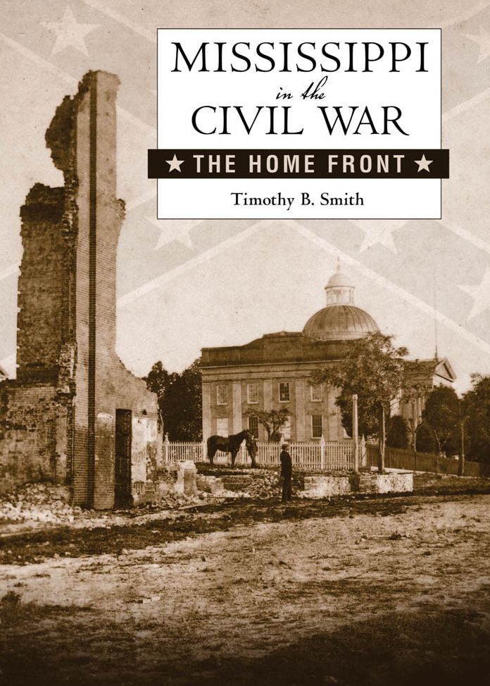 Mississippi in the Civil War: The Home Front